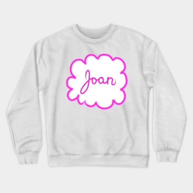 Joan. Female name. Crewneck Sweatshirt by grafinya